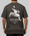 Just Quit It T-Shirt - Black